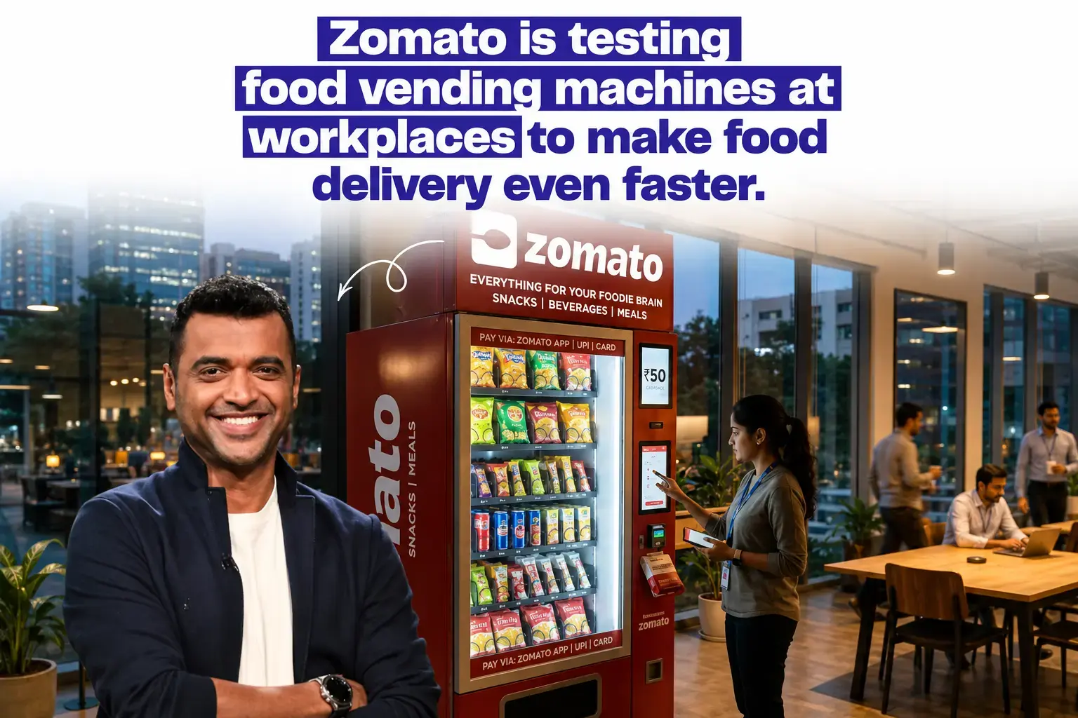 Zomato Tests Food Vending Machines